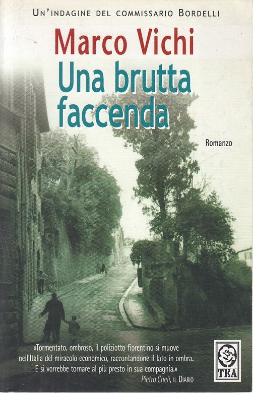 LN- UNA BRUTTA FACCENDA - VICHI - TEA - TEADUE - 1a ED. - 2005 - B - ZFS297