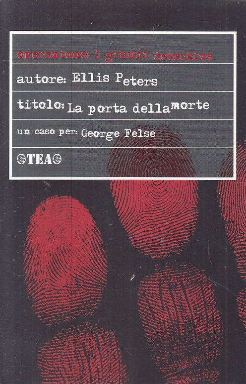 LN2- LA PORTA DELLA MORTE - ELLIS PETERS - TEA - B - JXS136