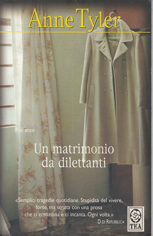 LN- UN MATRIMONIO DA DILETTANTI - TYLER - TEA -- 1a ED. - 2005 - B - ZFS93