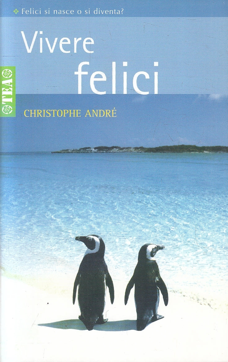 LN2- VIVERE FELICI - CHRISTOPHE ANDRE' - TEA PRATICA - B - JXS38