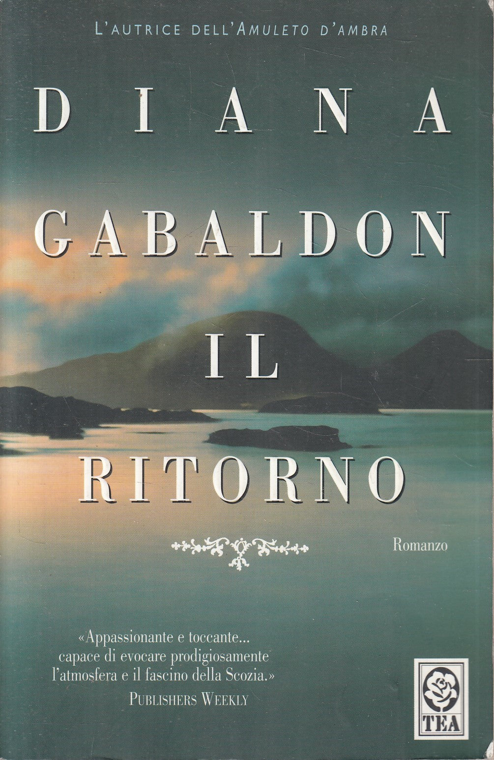 LN2- IL RITORNO - DIANA GABALDON - TEA TEADUE - B - JXS193