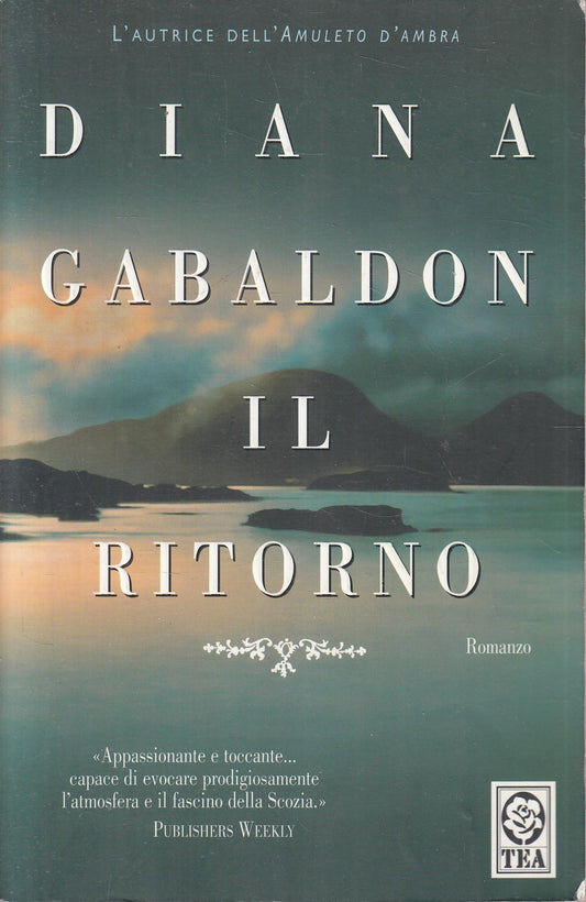 LN2- IL RITORNO - DIANA GABALDON - TEA TEADUE - B - JXS193