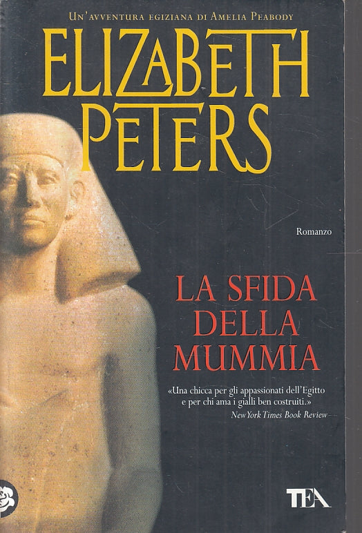 LN- LA SFIDA DELLA MUMMIA - ELIZABETH PETERS - TEA ---- B - ZFS530
