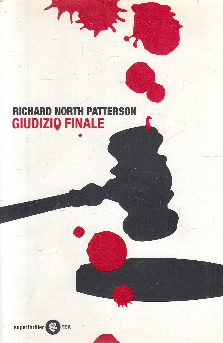 GIUDIZIO FINALE - RICHARD NORTH PATTERSON - TEA SUPERTHRILLER - B - JXS309