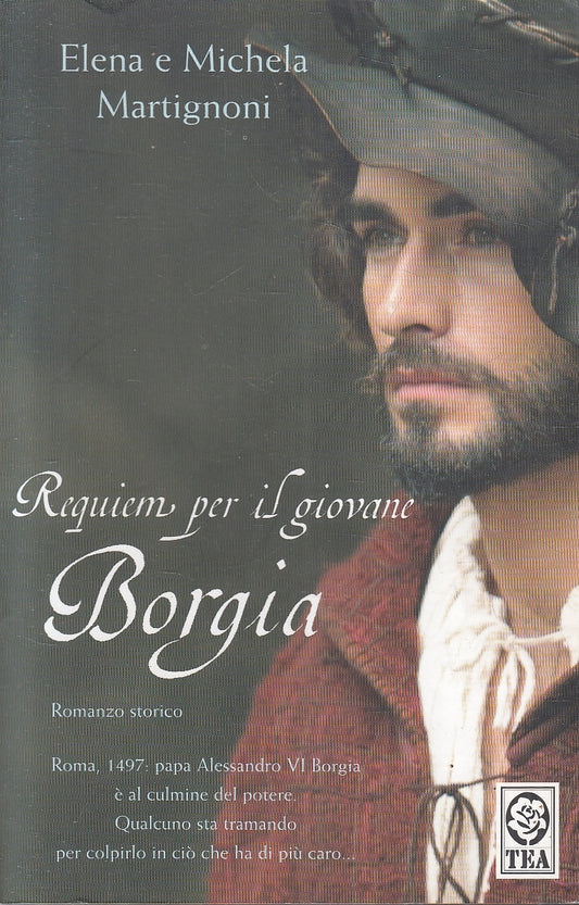 LN2- REQUIEM PER IL GIOVANE BORGIA - MARTIGNONI - TEA DUE - B - JXS146