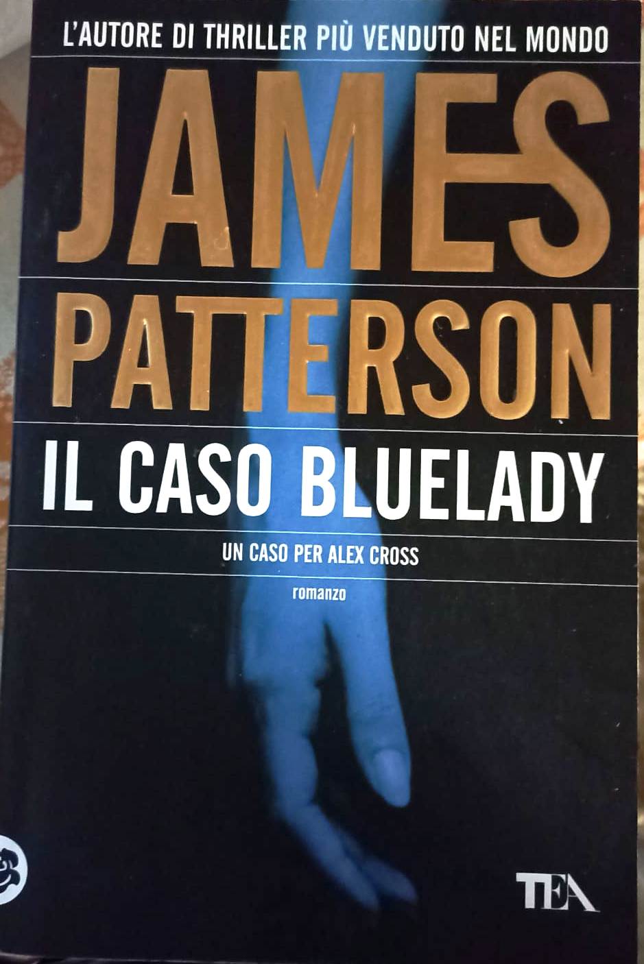 LN2- IL CASO BLUELADY ALEX CROSS - JAMES PATTERSON - TEADUE - B - JXS63