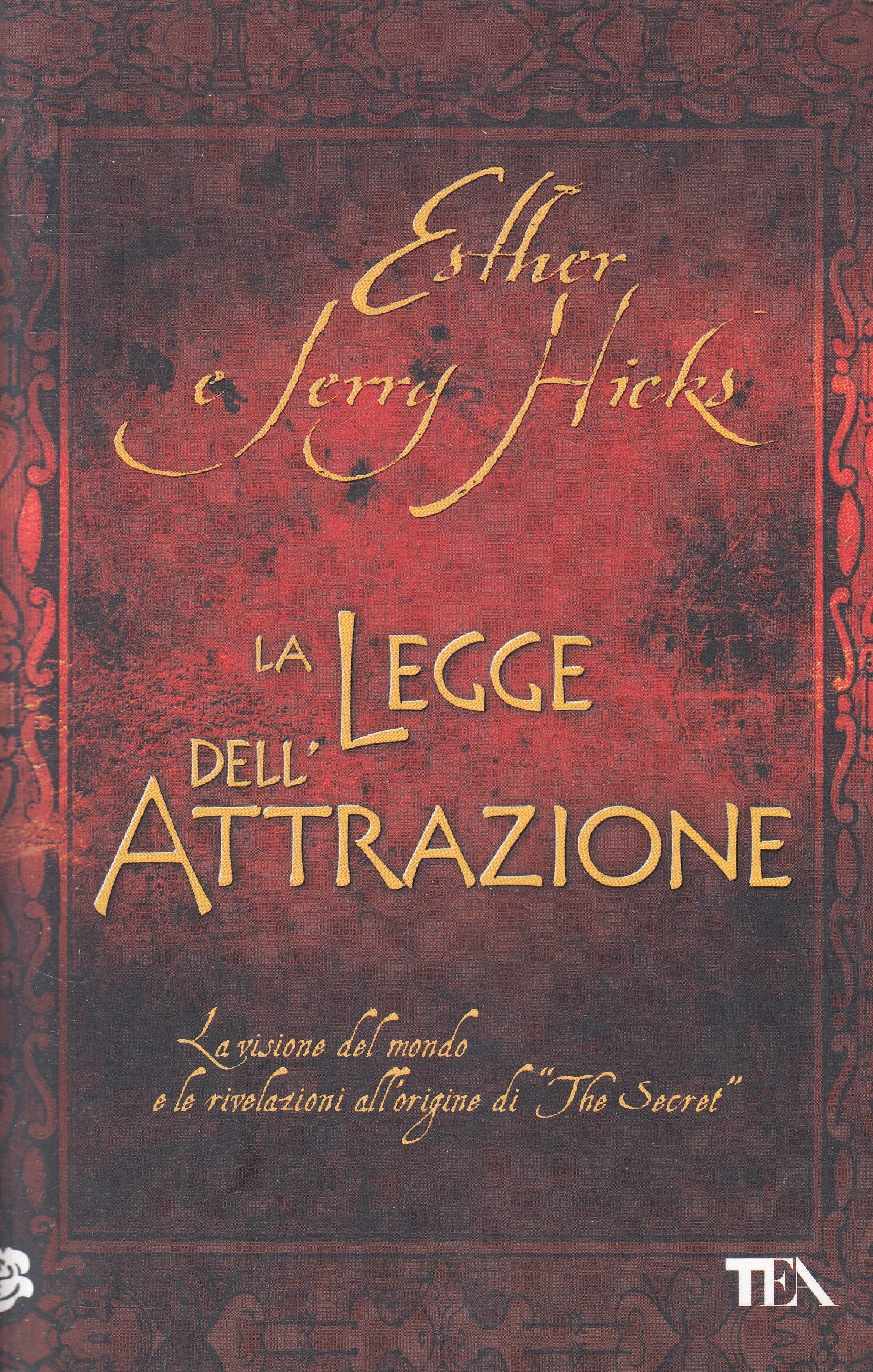 LN2- LA LEGGE DELL'ATTRAZIONE - ESTHER E JERRY HICKS - TEA PRATICA - B - JXS214