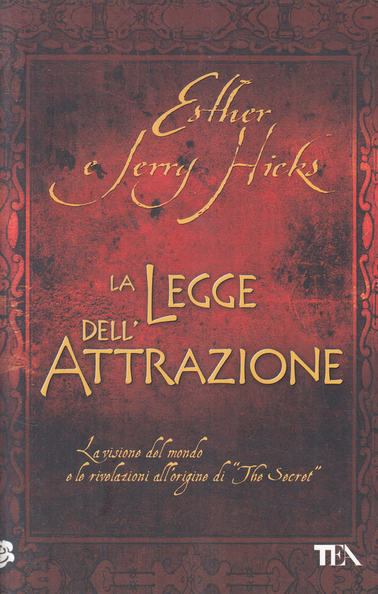 LN2- LA LEGGE DELL'ATTRAZIONE - ESTHER E JERRY HICKS - TEA PRATICA - B - JXS214