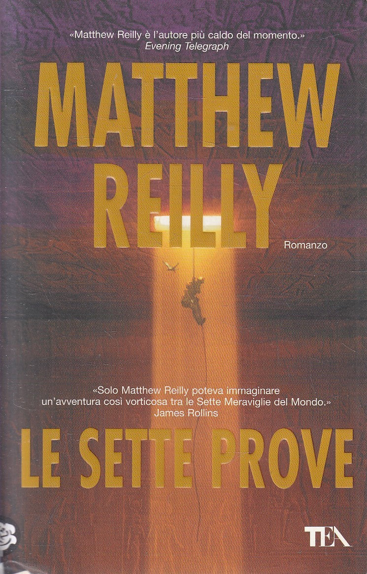 LE SETTE PROVE - MATTHEW REILLY - TEA TEADUE - B - JXS200