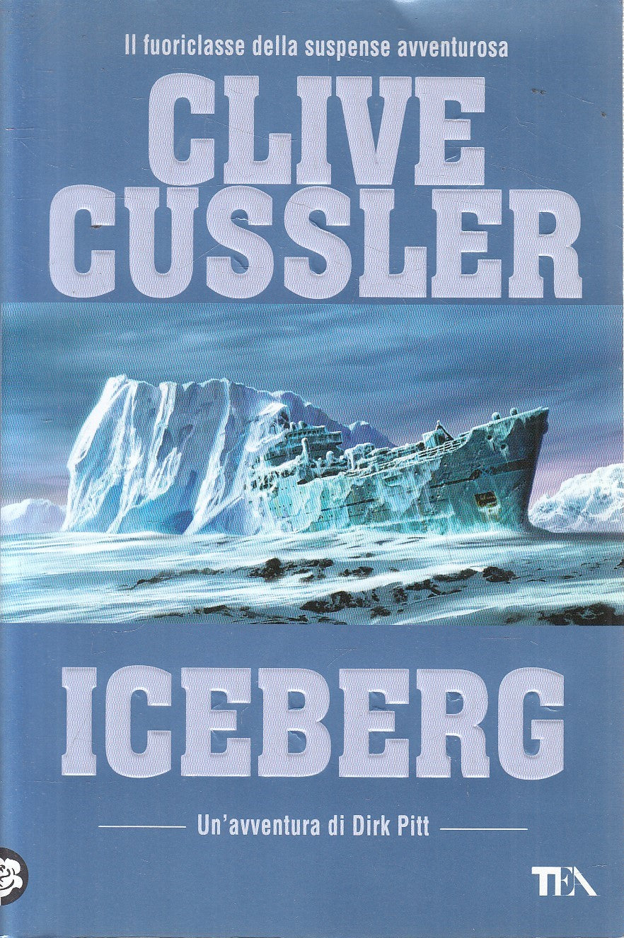 ICEBERG AVVENTURA DI DIRK PITT - CLIVE CUSSLER - TEA - B - JXS310