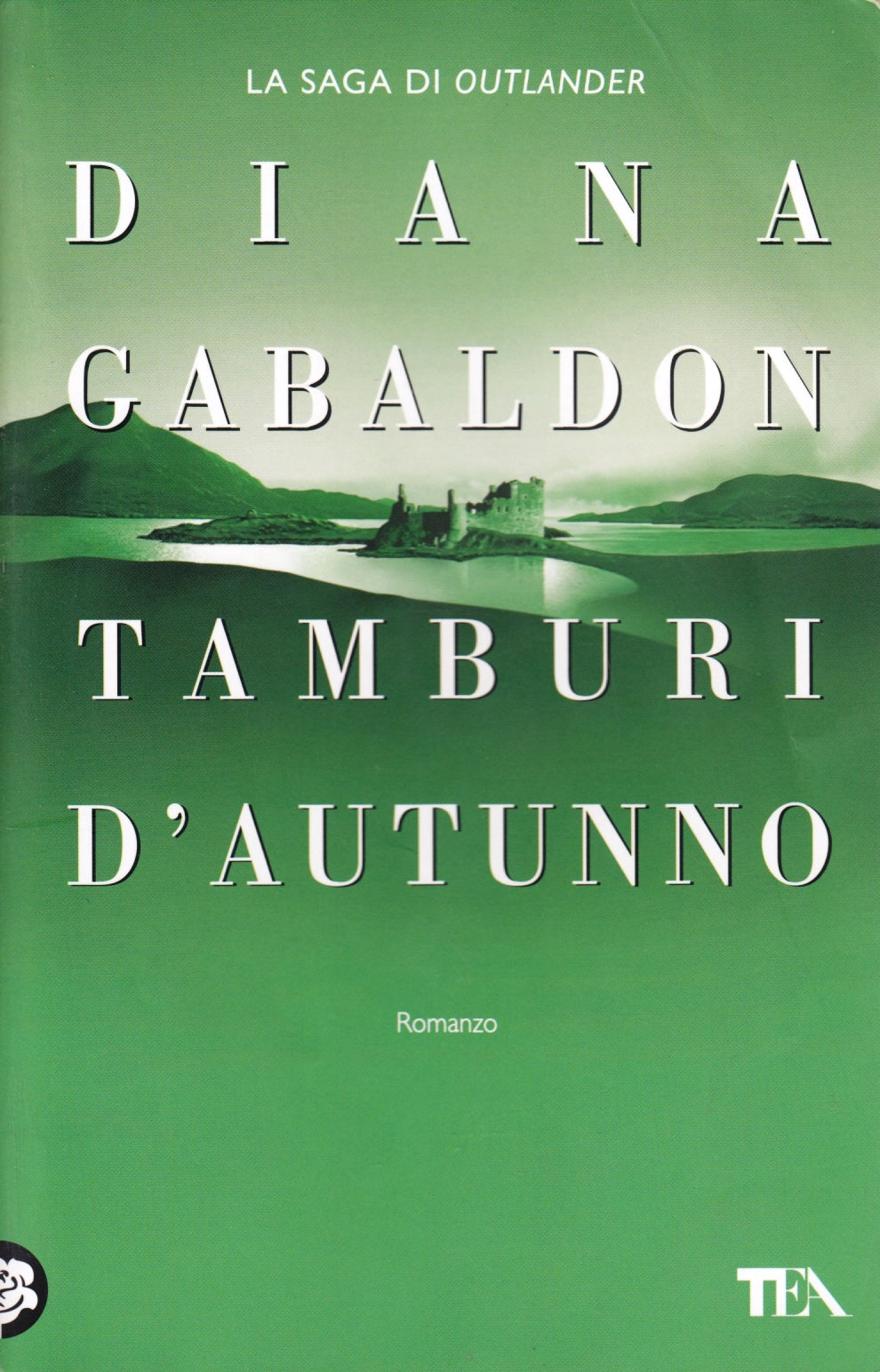 Tamburi d'Autunno Saga di Outlander 6 -  Diana Gabaldon - Tea TeaDue - XFS
