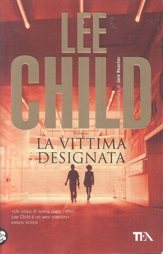 LN2- LA VITTIMA DESIGNATA - LEE CHILD - TEA TEADUE - B - JXS122