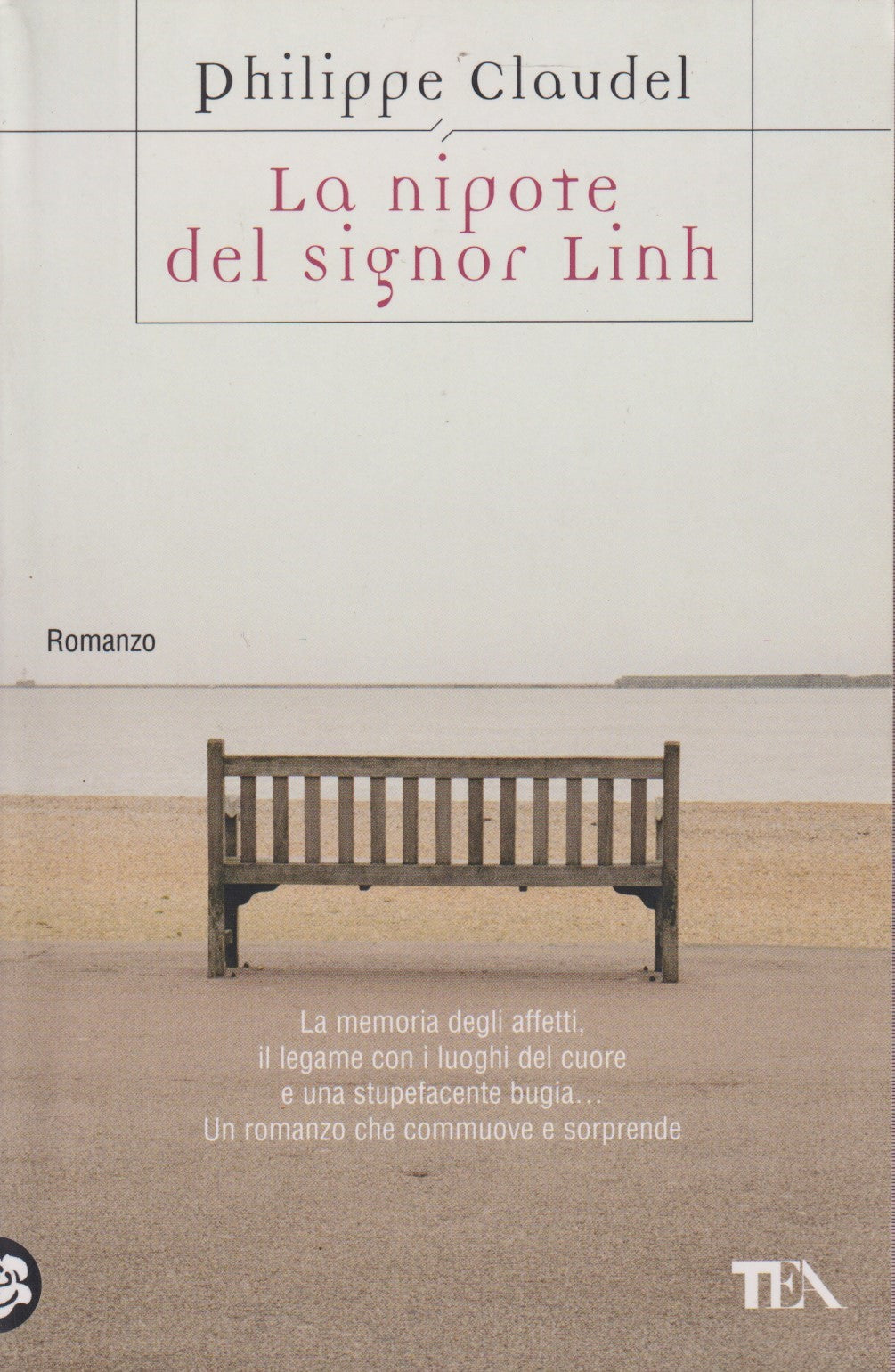 La Nipote del signor Linh - Philippe Claudel - Tea Teadue - 1a ed. 2009 - ZFS133