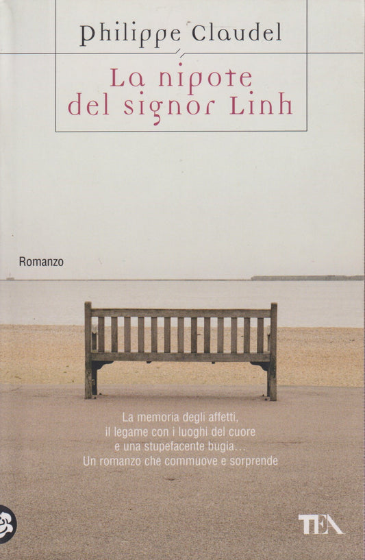 La Nipote del signor Linh - Philippe Claudel - Tea Teadue - 1a ed. 2009 - ZFS133