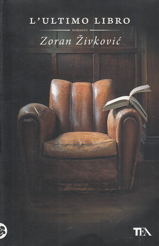 LN- L'ULTIMO LIBRO - ZIVKOVIC - TEA -- 1a ED.- 2010 - B - ZDS426