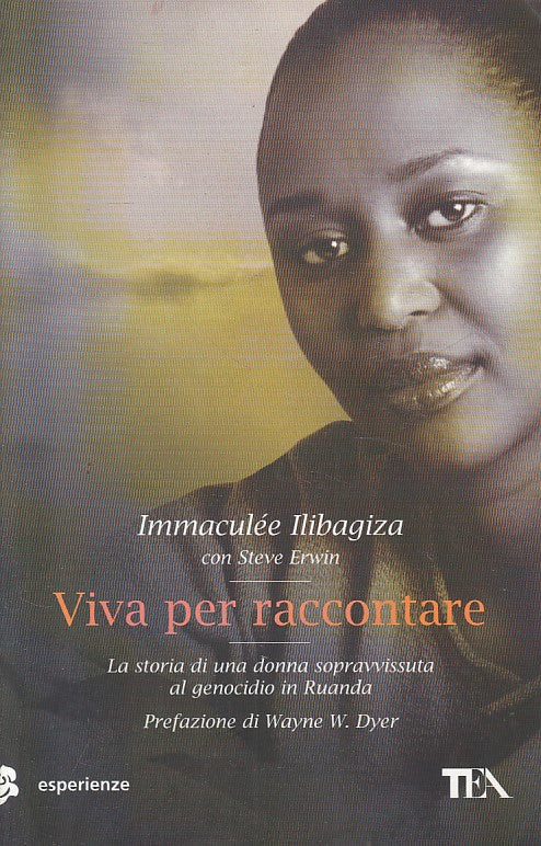 LS- VIVA PER RACCONTARE RUANDA- ILIBAGIZA ERWIN- TEA-- 1a ED. - 2009 - B - ZFS58