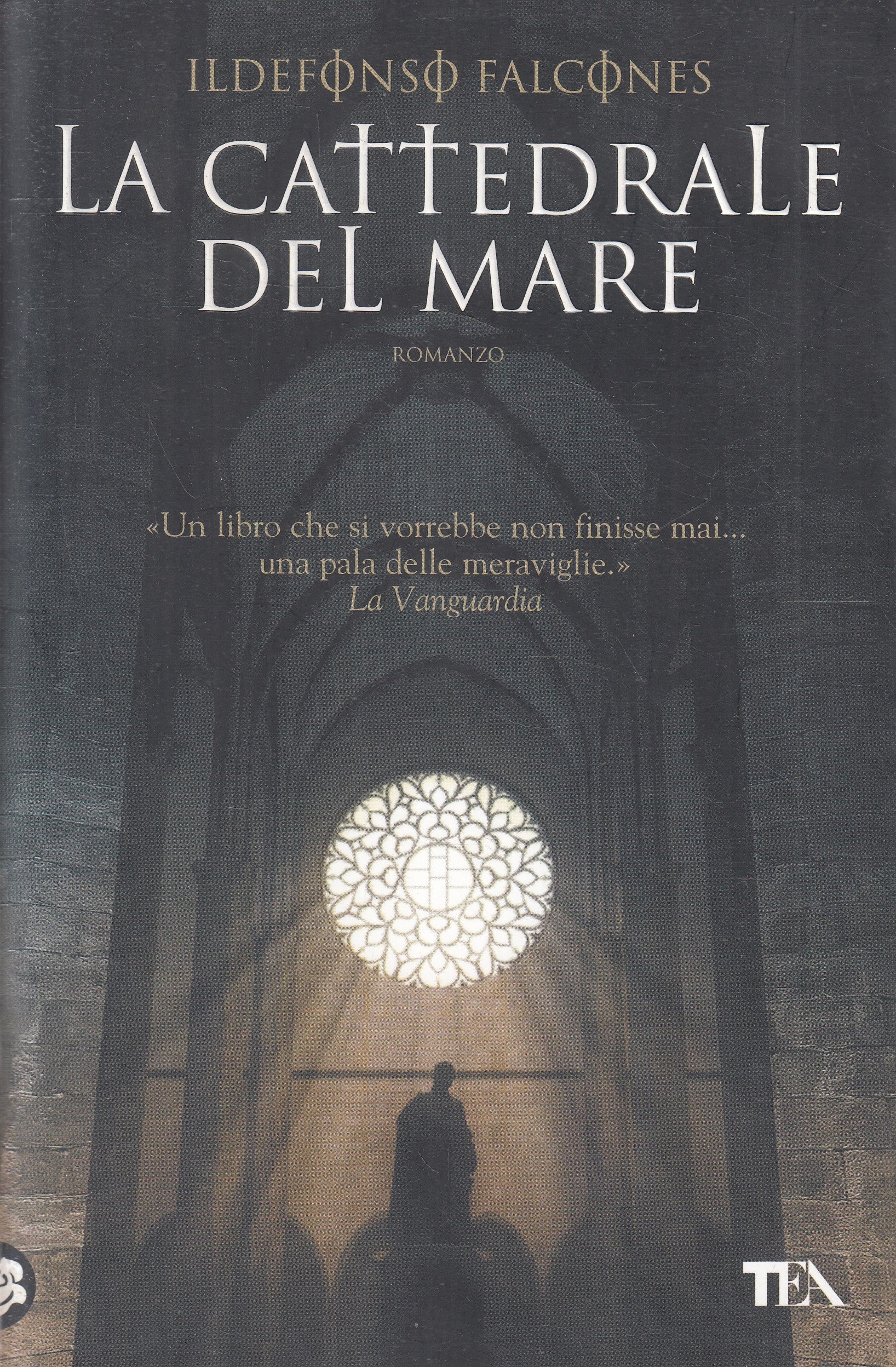 LN2- LA CATTEDRALE DEL MARE - ILDEFONSO FALCONES - TEA I GRANDI - B - JXS211