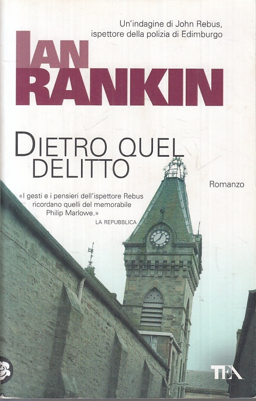 LN2- DIETRO QUEL DELITTO - IAN RANKIN - TEA - B - JXS14