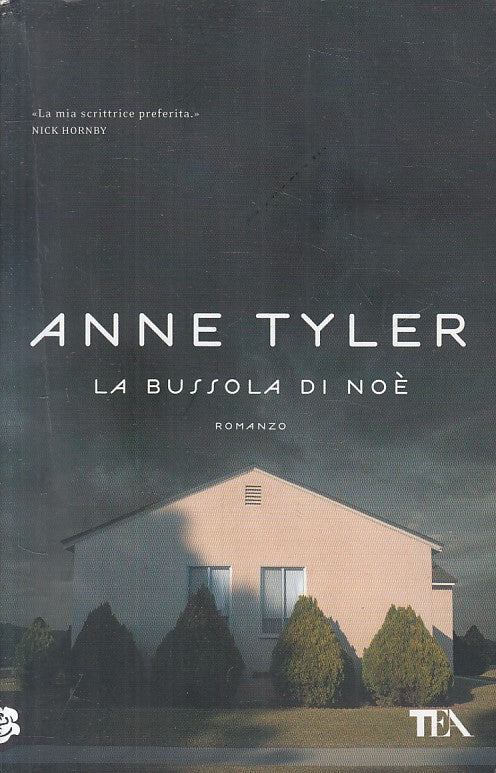 LN- LA BUSSOLA DI NOE' - ANNE TYLER - TEA - TEADUE - 1a ED. - 2011 - B - ZFS277