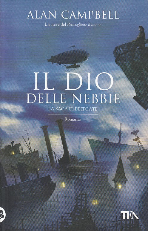 LN- IL DIO DELLE NEBBIE SAGA DEEPGATE- CAMPBELL- TEA-- 1a ED.- 2011 - B - YFS479