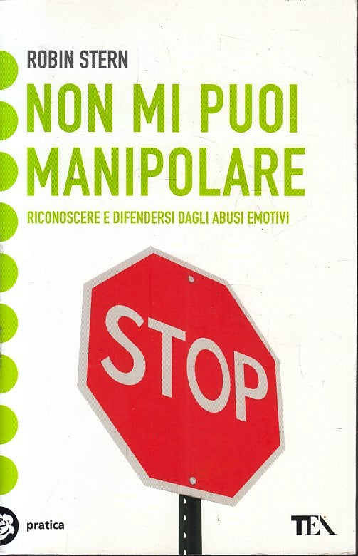 LZ- NON MI PUOI MANIPOLARE - ROBIN STERN - TEA- PRATICA- 1a ED.- 2011- B- YFS376