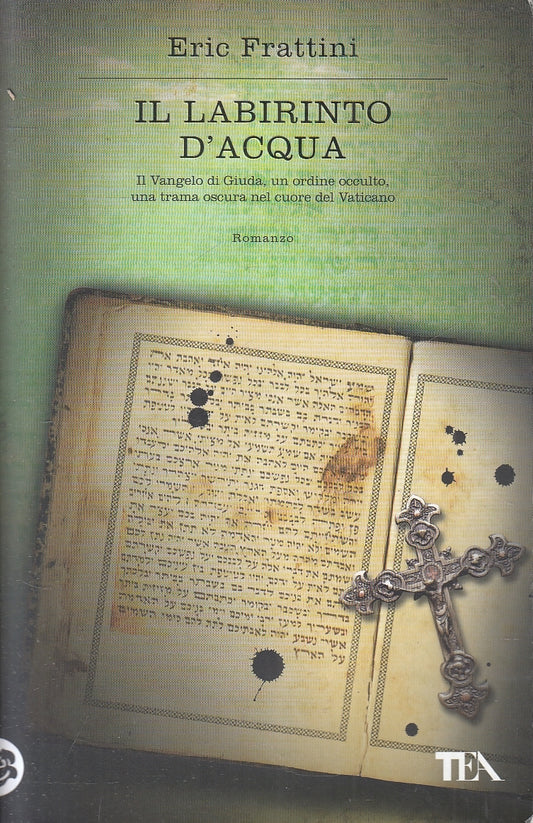 LN2- IL LABIRINTO D'ACQUA - ERIC FRATTINI - TEA TEADUE - B - JXS60