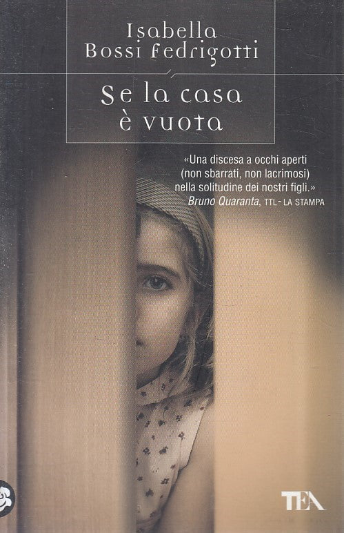 LN2- SE LA CASA E' VUOTA - BOSSI FEDRIGOTTI - TEA TEADUE - B - JXS203