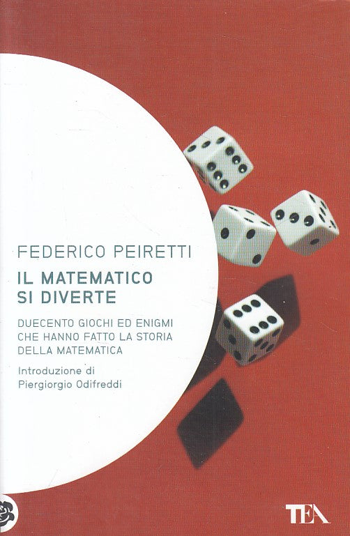 LS- IL MATEMATICO SI DIVERTE - PEIRETTI - TEA -- 1a ED. - 2012 - B - ZFS14