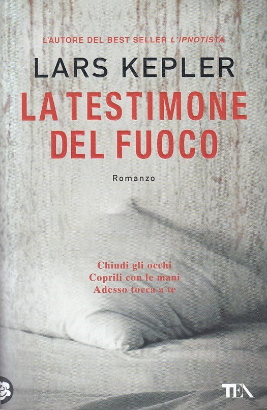 LN2- LA TESTIMONE DI FUOCO - LARS KEPLER - TEA I GRANDI - B - JXS256
