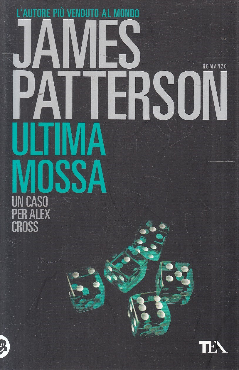 ULTIMA MOSSA CASO PER ALEX CROSS - PATTERSON - TEA BEST SELLER - B - JXS308