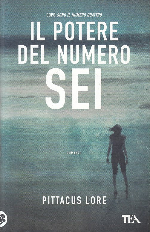 LN2- IL POTERE DEL NUMERO SEI - PITTACUS LORE - TEA TEADUE - B - JXS216
