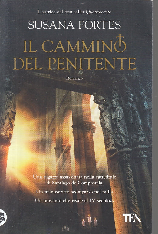 LN- IL CAMMINO DEL PENITENTE - SUSANA FORTES - TEA --- 2013 - B- YFS389