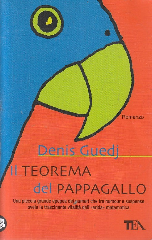 LN2- IL TEOREMA DEL PAPPAGALLO - DENIS GUEDJ - TEA - B - JXS211