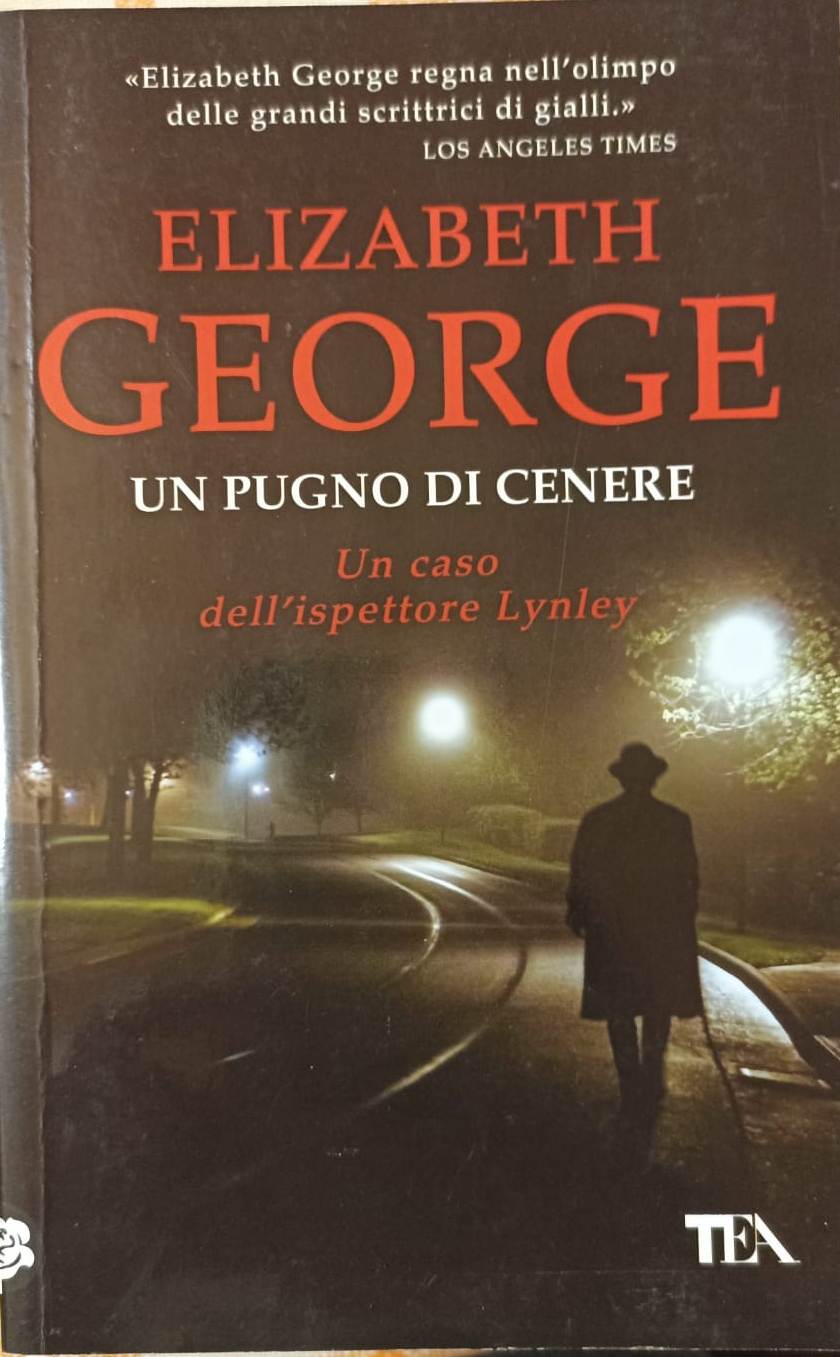 LN2- UN PUGNO DI CENERE LYNLEY - ELIZABETH GEORGE - TEADUE - B - JXS66