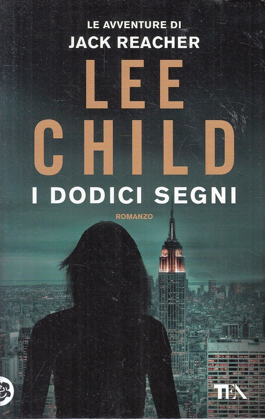 LN2- I DODICI SEGNI - LEE CHILD - TEA BEST - B - JXS136