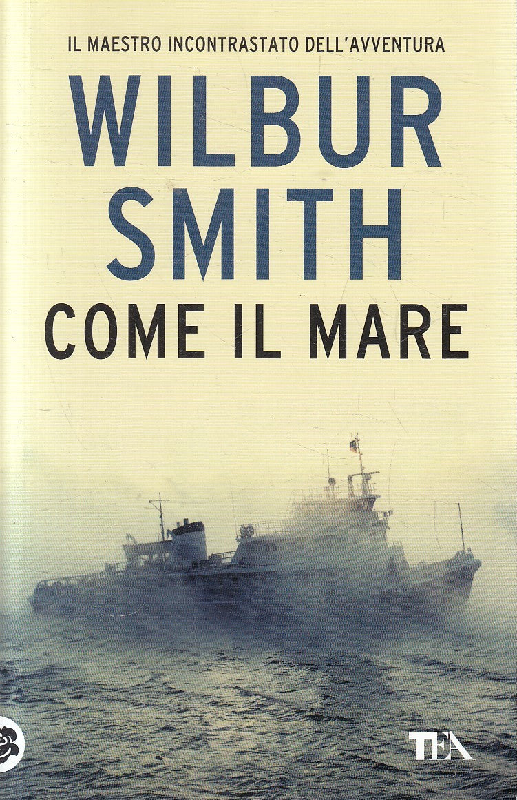 COME IL MARE - WILBUR SMITH - TEA BEST - B - JXS220