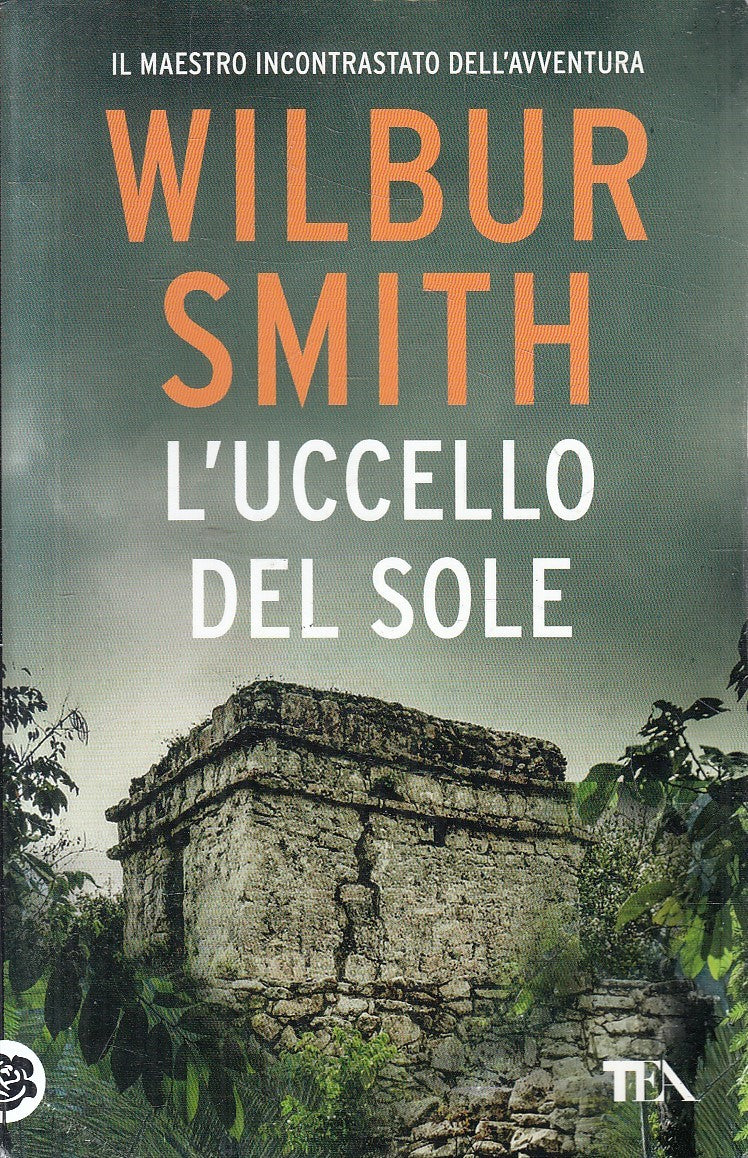 L'UCCELLO DEL SOLE - WILBUR SMITH - TEA BEST - B - JXS295