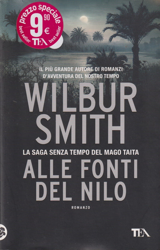 Alle fonti del nilo - Wilbur Smith - Tea Grandi - JXS231