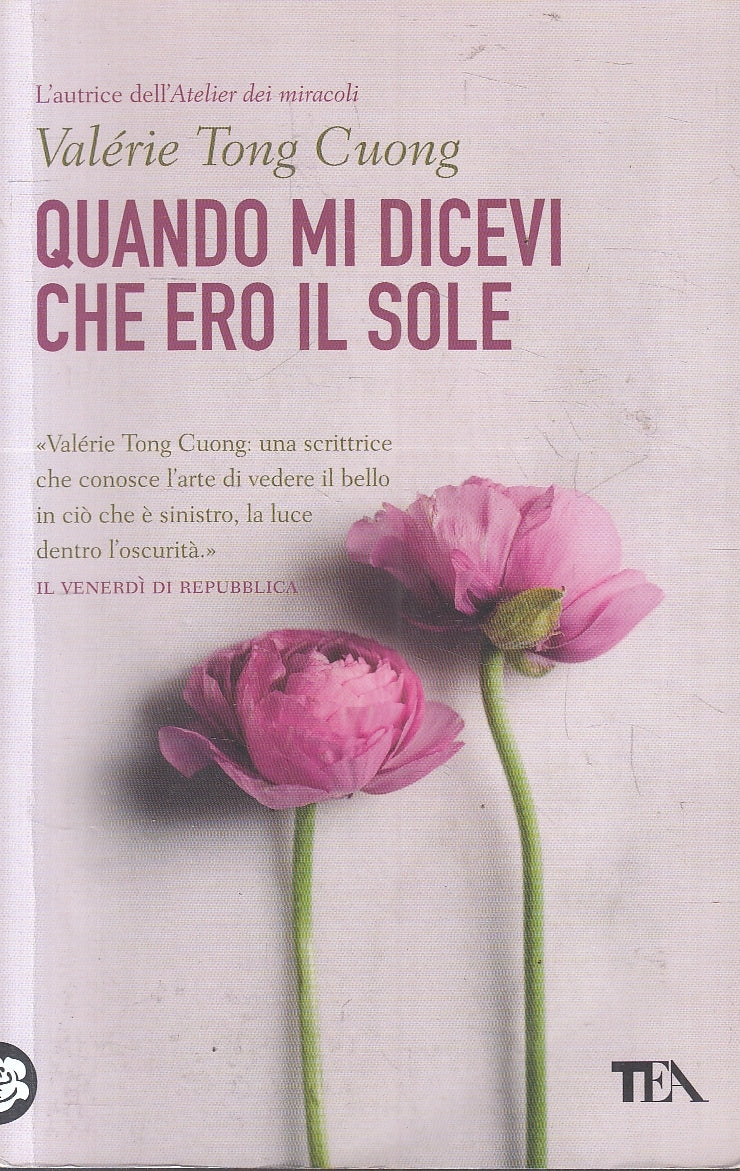 LN2- QUANDO MI DICEVI CHE ERO IL SOLE - TONG CUONG - TEA - B - JXS157