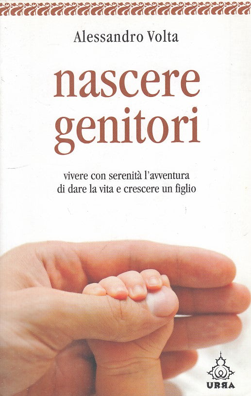 LS- NASCERE GENITORI - ALESSANDRO VOLTA - URRA --- 2008 - B - ZFS141