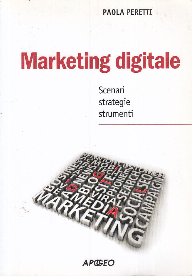 LZ- MARKETING DIGITALE - PAOLA PERETTI - APOGEO --- 2011 - B - ZFS525