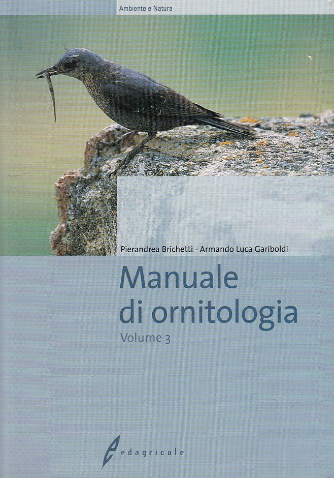 LZ- MANUALE DI ORNITOLOGIA VOL 3- BRICHETTI- EDAGRICOLE--- 2002- B- YDS411