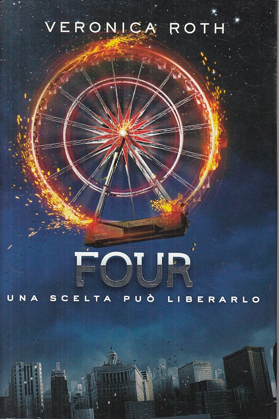 LN- FOUR - VERONICA ROTH - DE AGOSTINI --- 2015 - CS - ZFS277