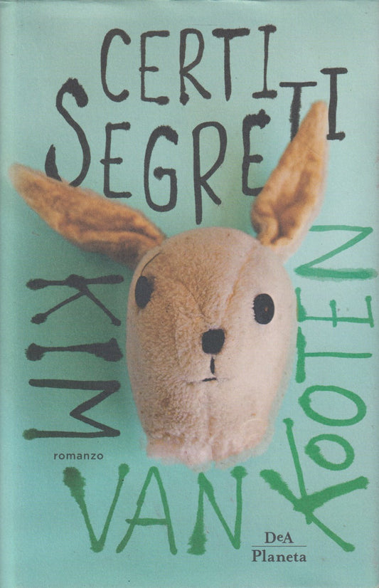 Certi segreti - Kim Van Kooten - Dea Planeta - JXS30