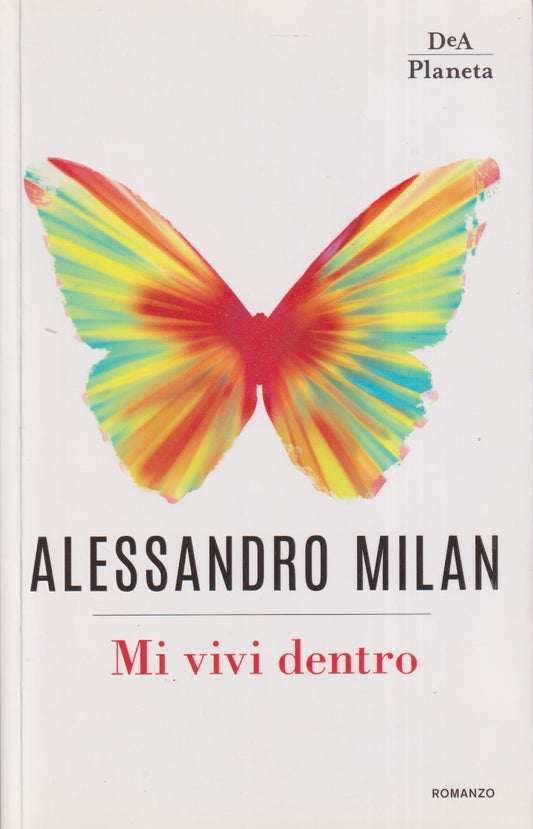 Mi vivi dentro - Alessandro Milan - Dea Planeta - JXS331
