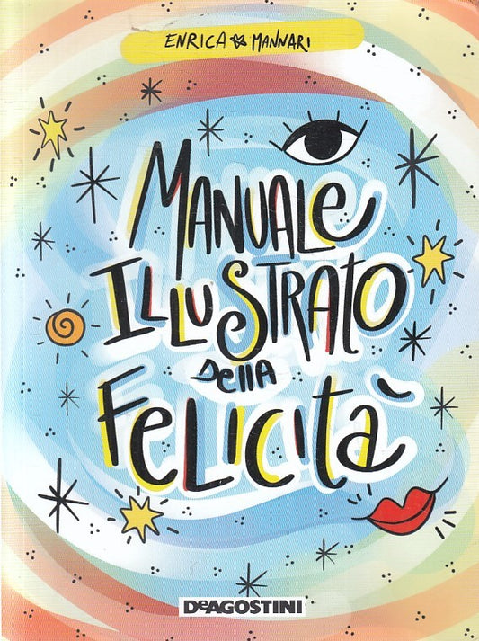 LN2- MANUALE ILLUSTRATO DELLA FELICITA' - MENNARI - DEAGOSTINI - B - JXS246