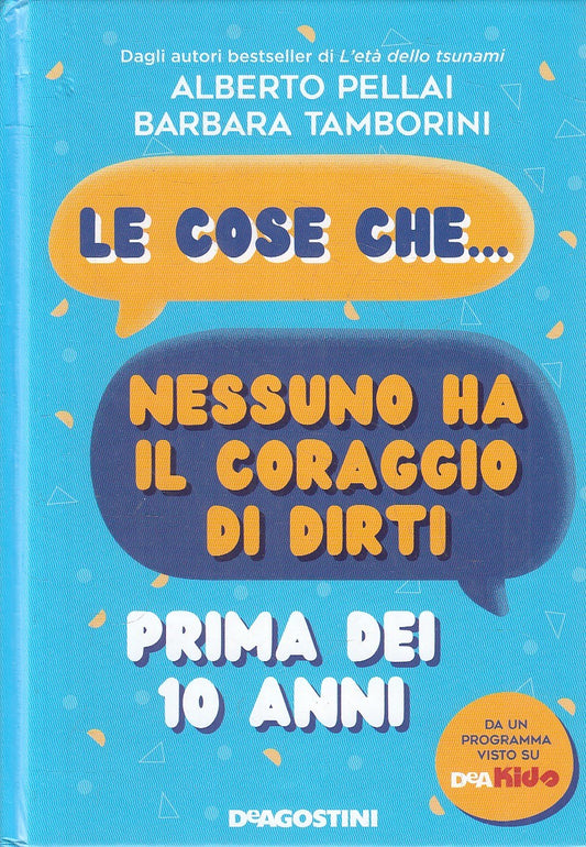 LN- LE COSE CHE NESSUNO HA CORAGGIO DI DIRTI -- DEAGOSTINI --- 2020 - C - YFS42