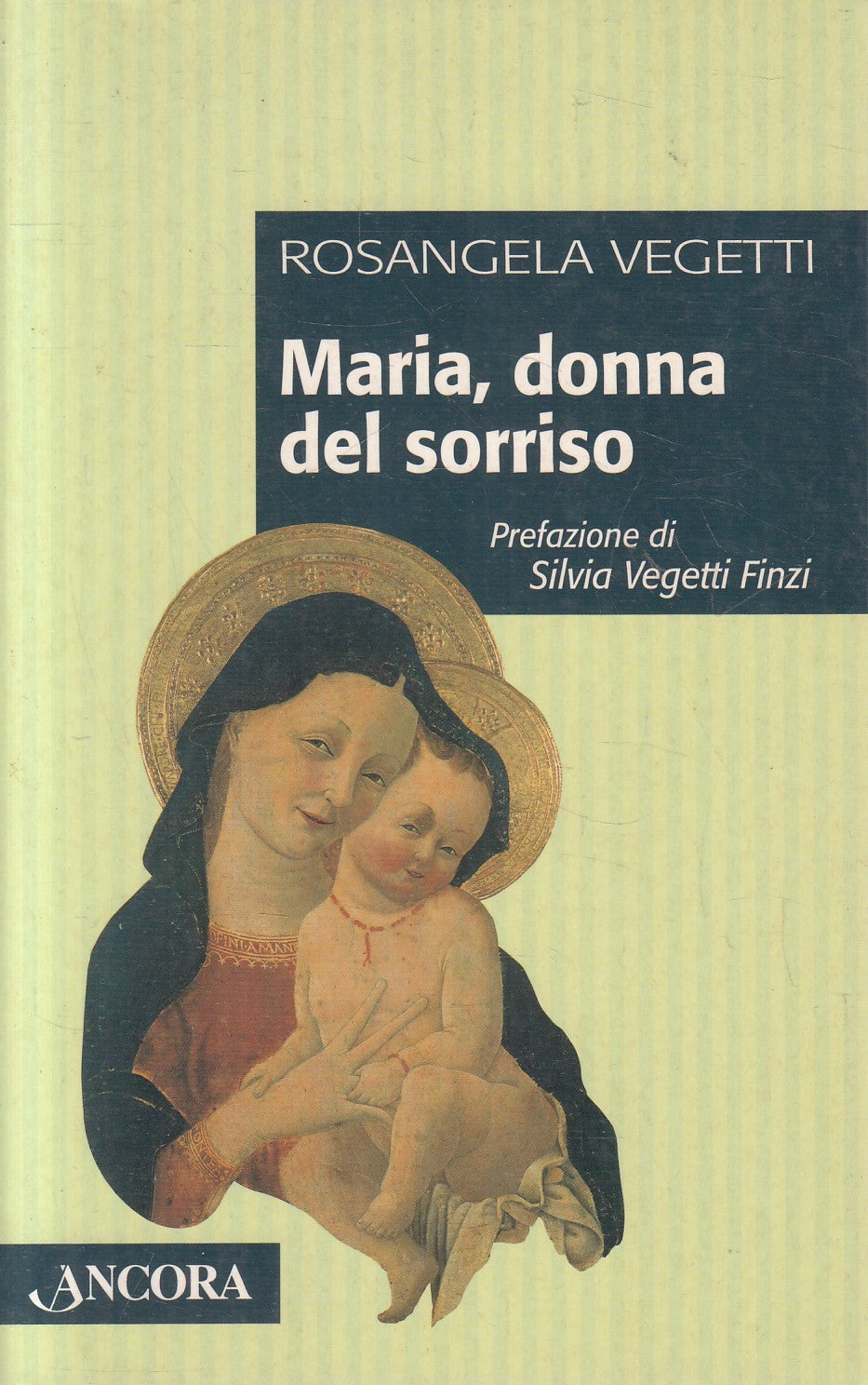 LD- MARIA DONNA DEL SORRISO - ROSANGELA VEGETTI - ANCORA --- 2004 - B - YFS966