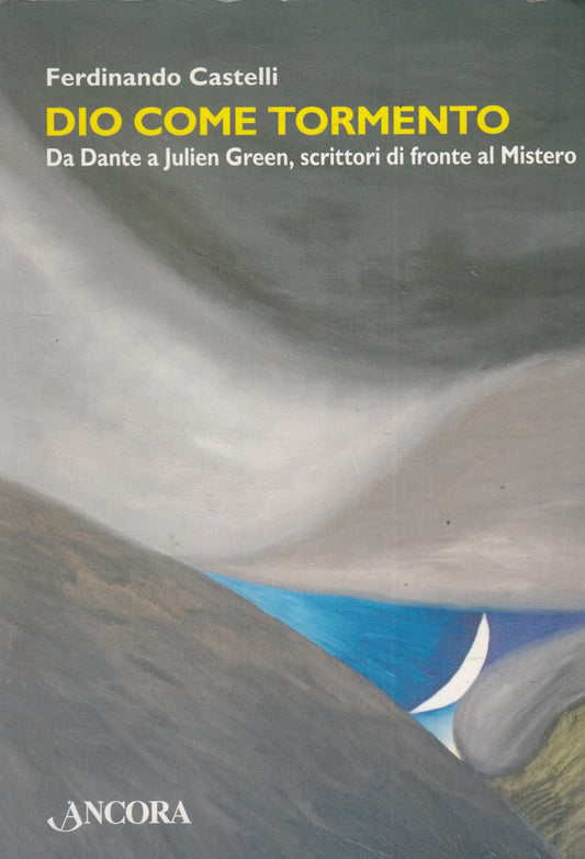 LN- DIO COME TORMENTO DANTE JULIA GREEN- FERDINANDO CASTELLI---- 2010- B- YFS960