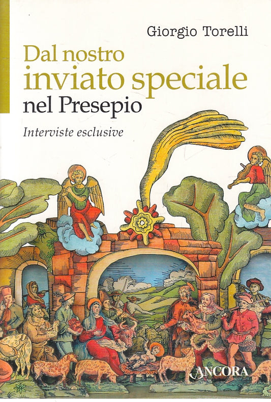 DAL NOSTRO INVIATO SPECIALE NEL PRESEPIO - TORELLI- ANCORA--- 2001- B- ZFS69